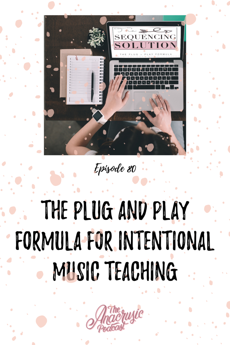Read more about the article TAP 080 – The Plug and Play Formula for Intentional Music Teaching