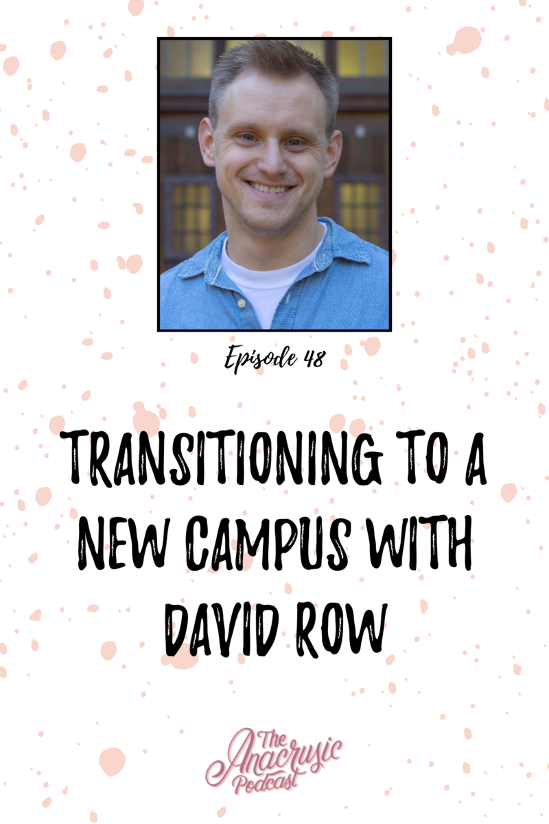 Read more about the article TAP 048 – Transitioning to a New Campus with David Row