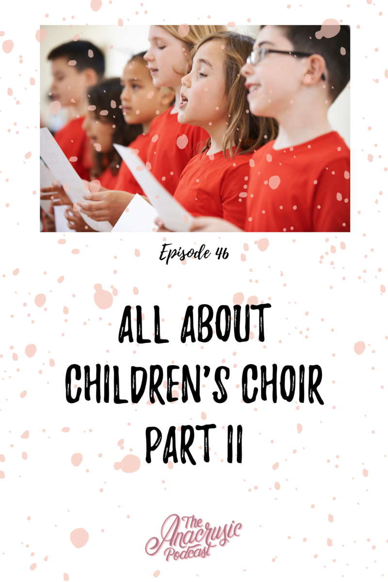 Read more about the article TAP 046 – All About Children’s Choir Part 2