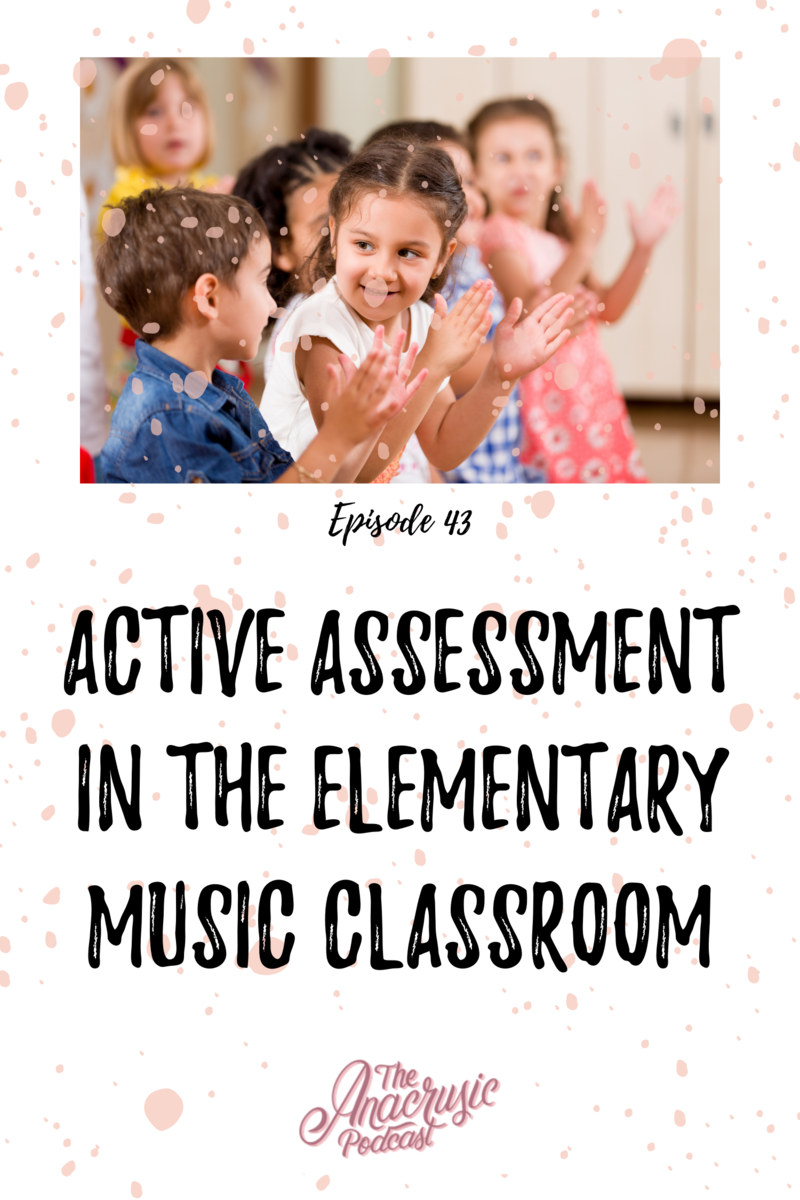 Read more about the article TAP 043 – Active Assessment in the Elementary Music Classroom