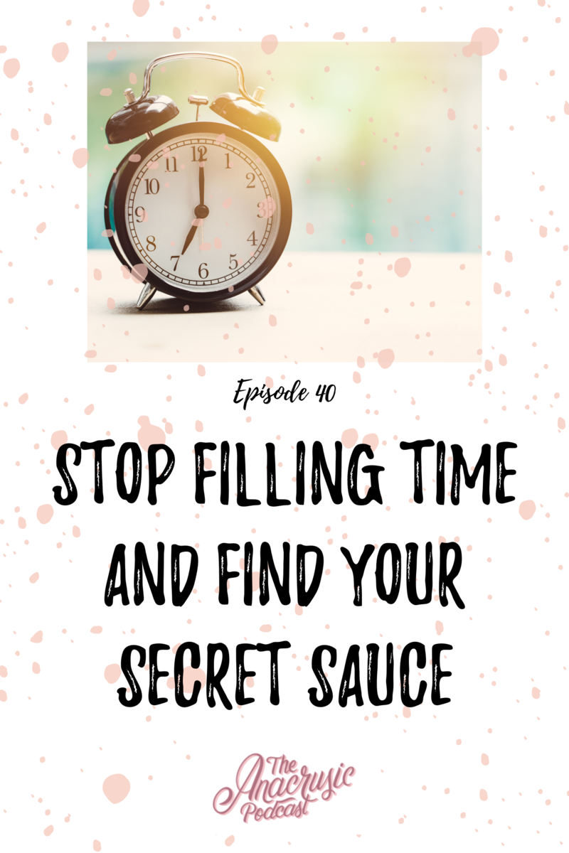 Read more about the article TAP 040 – Stop Filling Time and Find Your Secret Sauce