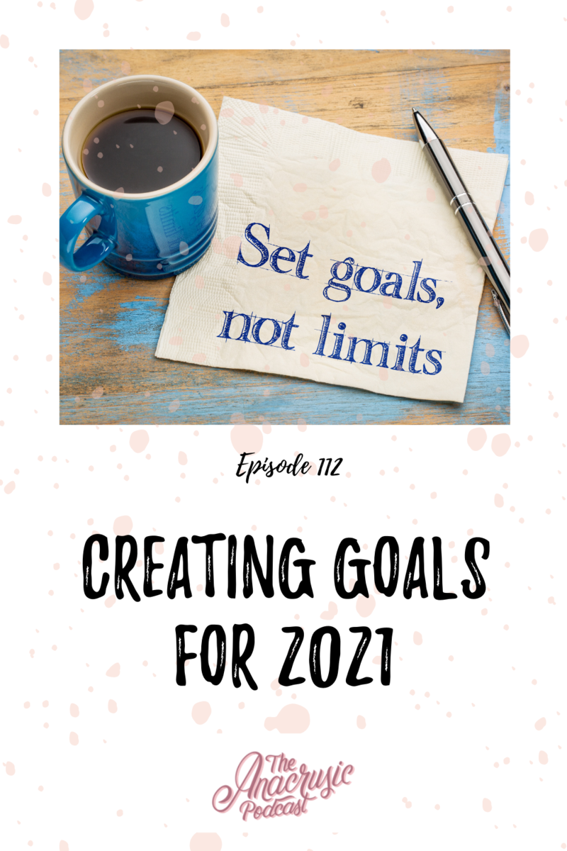 Read more about the article TAP 112 – Creating Goals for 2021