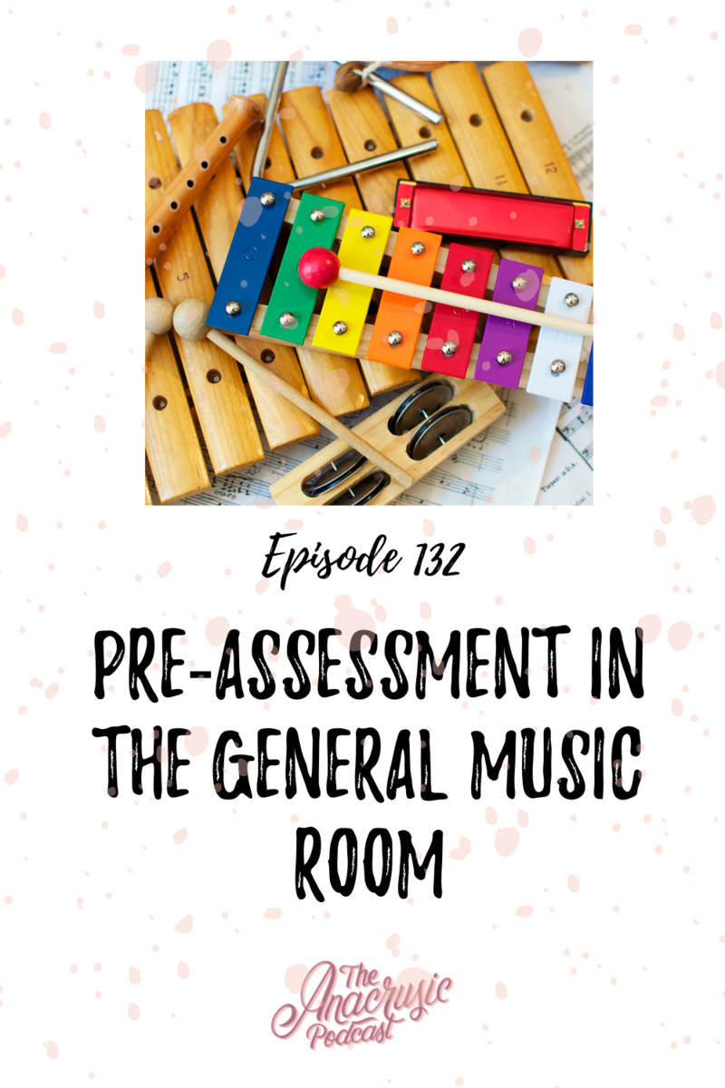 Read more about the article TAP 132 – Tea with V: Pre-Assessment in the General Music Room